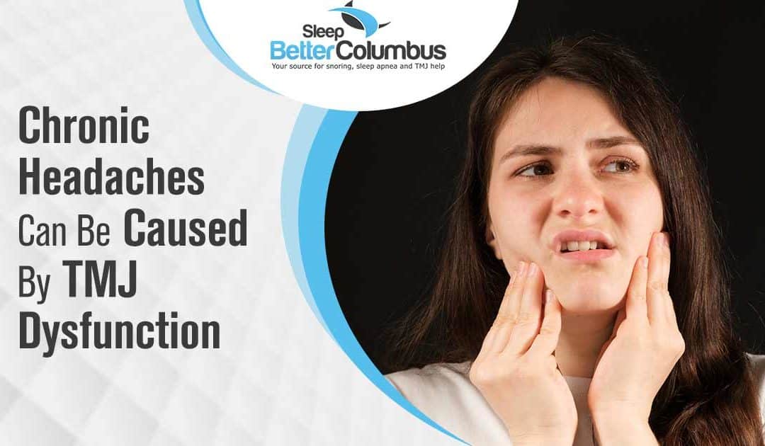 Chronic Headaches Can Be Caused by TMJ Dysfunction
