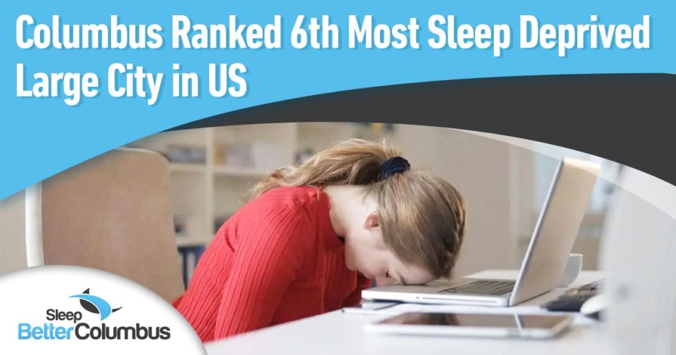 Columbus Ranked 6th Most Sleep Deprived Large City in US