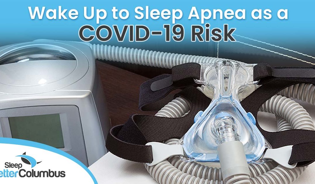 Sleep Apnea as a COVID-19 Risk