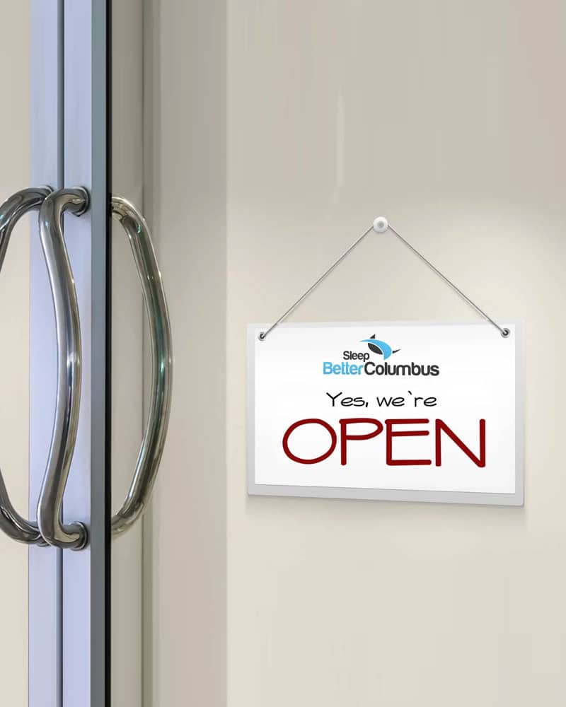 Yes, we're open! Sleep Better Columbus