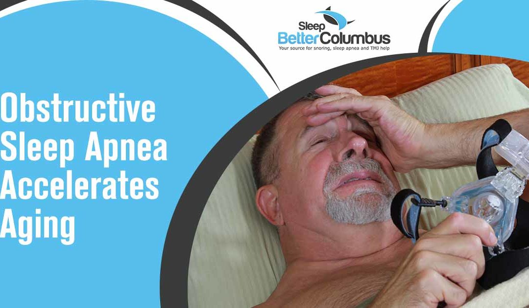 Obstructive Sleep Apnea Accelerates Aging